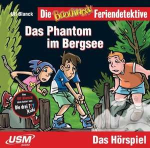 Die Feriendetektive: Das Phantom im Bergsee (Audio-CD) de Ulf Blanck