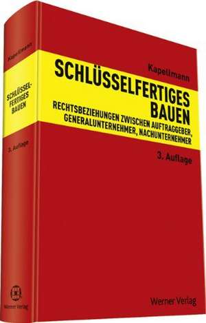 Schlüsselfertiges Bauen de Klaus D. Kapellmann