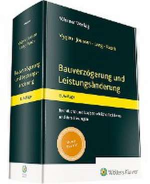 Bauverzögerung und Leistungsänderung de Edgar Joussen