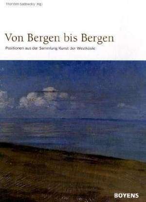 Von Bergen bis Bergen de Thorsten Sadowsky