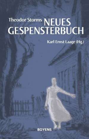 Theodor Storms "Neues Gespensterbuch" de Theodor Storm