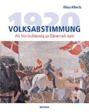 Volksabstimmung 1920 de Klaus Alberts