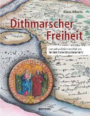 Dithmarscher Freiheit de Klaus Alberts