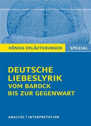 Deutsche Liebeslyrik vom Barock bis zur Gegenwart de Gudrun Blecken