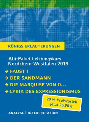 Abitur-Paket Nordrhein-Westfalen 2019 Deutsch Leistungskurs - Königs Erläuterungen. de Johann Wolfgang von Goethe