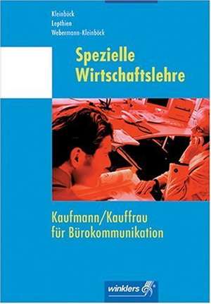 Spezielle Wirtschaftslehre. Kaufmann / Kauffrau für Bürokommunikation. Schülerbuch