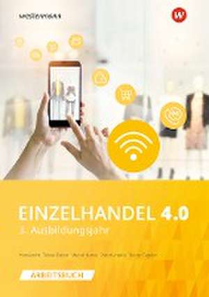 Einzelhandel 4.0. 3. Ausbildungsjahr: Arbeitsbuch de Rainer Tegeler