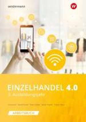 Einzelhandel 4.0. 3. Ausbildungsjahr: Arbeitsbuch de Hans Jecht