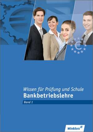 Bankkaufleute. Wissen für Prüfung und Schule 1 de Heinz Rotermund