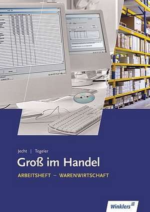 Groß im Handel. Warenwirtschaft. Arbeitsheft. KMK - Ausgabe