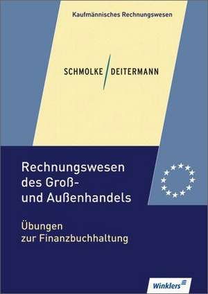 Rechnungswesen des Groß- und Außenhandels. Übungsheft de Bianca Clasen