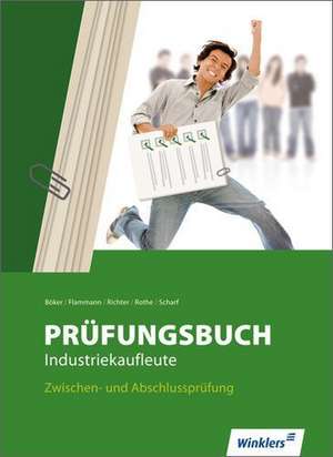 Prüfungsbuch Industriekaufleute de Jürgen Böker