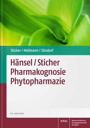 Hänsel/ Sticher Pharmakognosie Phytopharmazie de Otto Sticher