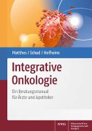 Integrative Onkologie de Harald Matthes