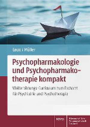 Psychopharmakologie und Psychopharmakotherapie kompakt de Gerd Laux