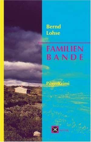 Familienbande de Bernd Lohse