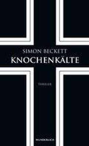 Knochenkälte de Simon Beckett