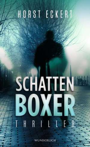 Schattenboxer de Horst Eckert