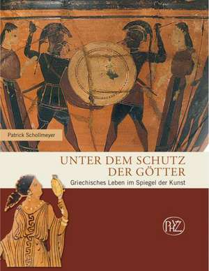 Unter dem Schutz der Götter de Patrick Schollmeyer