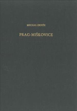 Prag-Miskovice de Michal Ernée