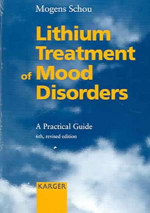 Lithium Treatment of Mood Disorders de M SCHOU