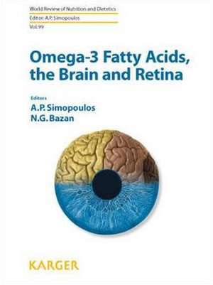 Omega-3 Fatty Acids, the Brain and Retina de A. P. Simopoulos