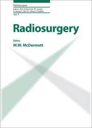 Radiosurgery de M. W. McDermott