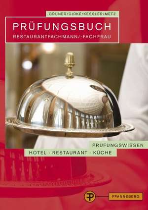 Prüfungsbuch Restaurantfachmann/ -fachfrau de Reinhold Metz