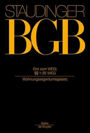 Gesetz über das Wohnungseigentum und das Dauerwohnrecht: Einleitung zum WEG. §§ 1-64 WEG (Wohnungseigentumsgesetz) de Wolf-Rüdiger Bub