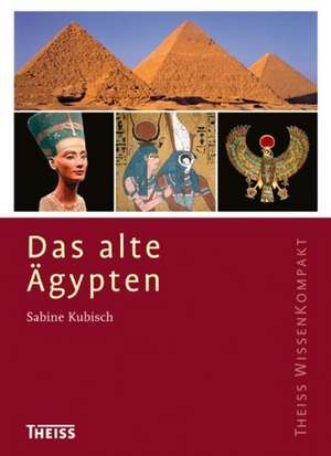 Das alte Ägypten de Sabine Kubisch