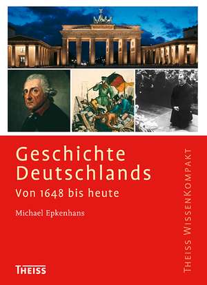 Epkenhans, M: Geschichte Deutschlands