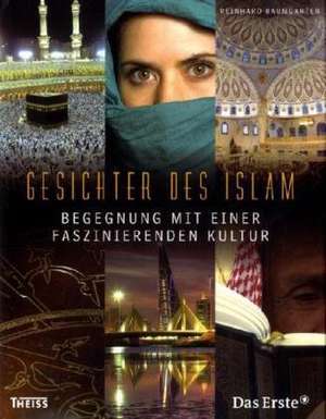 Gesichter des Islam de Reinhard Baumgarten