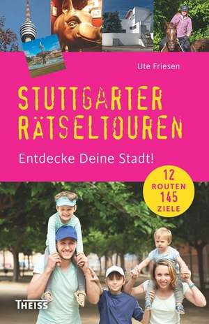 Stuttgarter Rätseltouren de Ute Friesen