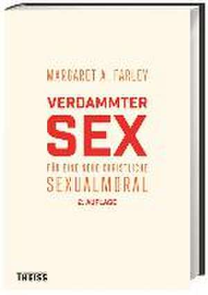 Verdammter Sex de Margaret A. Farley