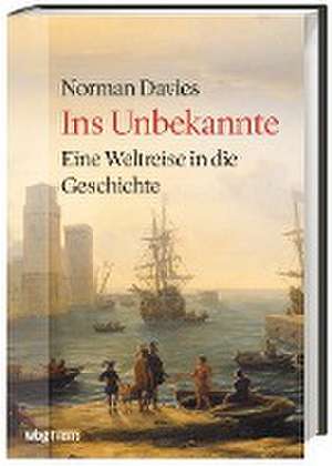 Ins Unbekannte de Norman Davies