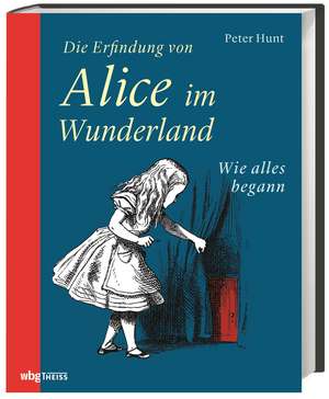 Die Erfindung von Alice im Wunderland de Peter Hunt