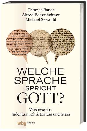 Welche Sprache spricht Gott? de Thomas Bauer