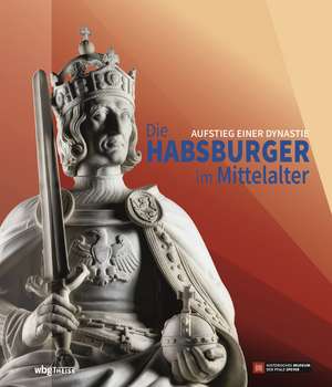 Die Habsburger im Mittelalter de Historisches Museum Der Pfalz