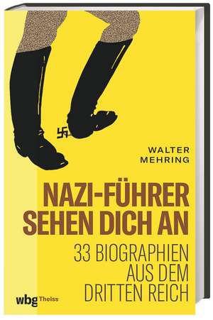 Nazi-Führer sehen dich an de Walter Mehring