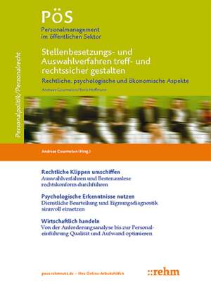 Stellenbesetzungs- und Auswahlverfahren treff- und rechtssicher gestalten - rechtliche, psychologische und ökonomische Aspekte de Andreas Gourmelon