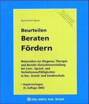 Beurteilen - Beraten - Fördern de Gerd U Heuer