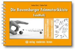 Die Ravensburger Feinmotorikkiste (FeinMoKi) de Andrea Kisch