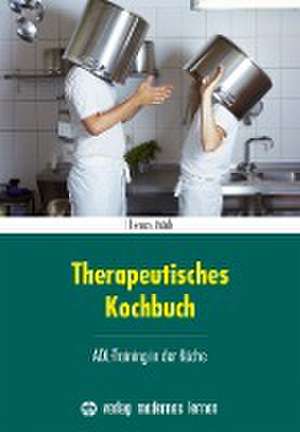 Therapeutisches Kochbuch de Thomas Thürk