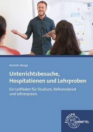 Reichelt, H: Unterrichtsbesuche, Hospitationen und Lehrprobe