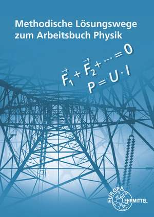 Lösungen zu 70016: Arbeitsbuch Physik de Kurt Drescher