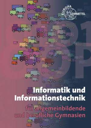 Informatik und Informationstechnik de Bernd Schiemann