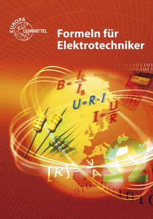 Formeln für Elektrotechniker de Dieter Isele