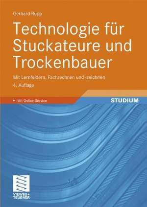 Technologie für Stuckateure und Trockenbauer de Gerhard Rupp