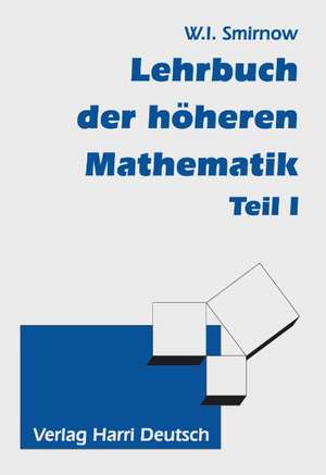 Lehrgang der höheren Mathematik 1 de Wladimir I. Smirnow