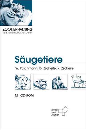 Zootierhaltung. Säugetiere de Wolfgang Puschmann